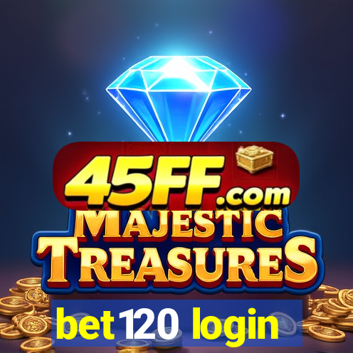bet120 login